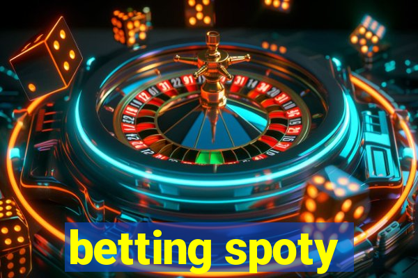 betting spoty