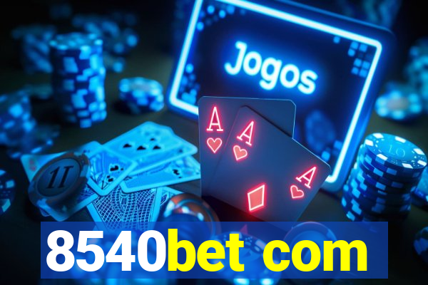 8540bet com