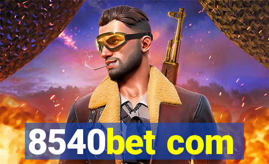 8540bet com