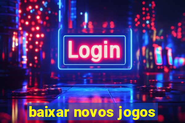 baixar novos jogos