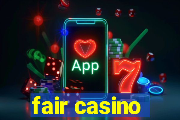 fair casino