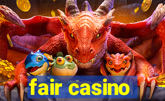 fair casino