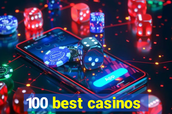 100 best casinos