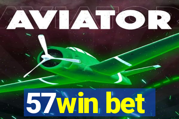 57win bet