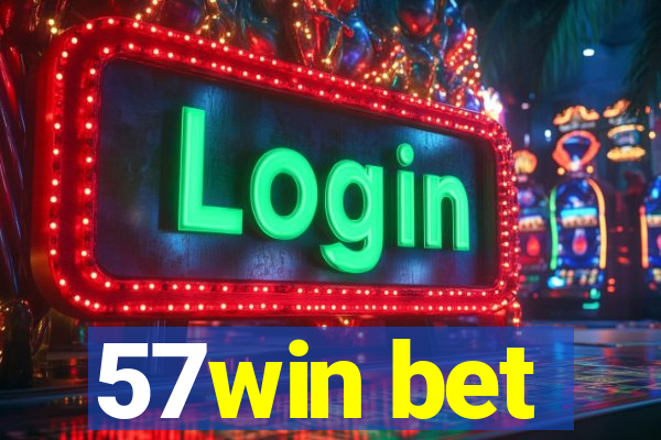 57win bet