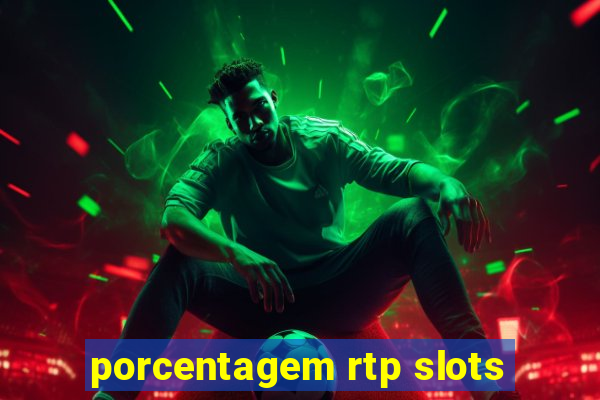 porcentagem rtp slots