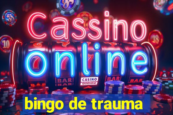 bingo de trauma