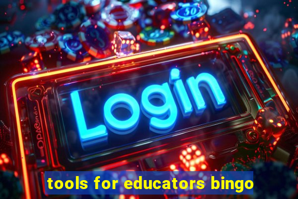 tools for educators bingo