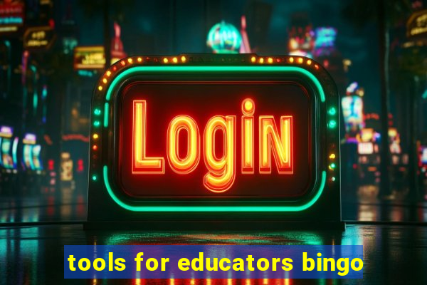 tools for educators bingo