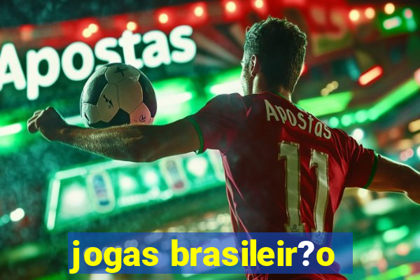 jogas brasileir?o