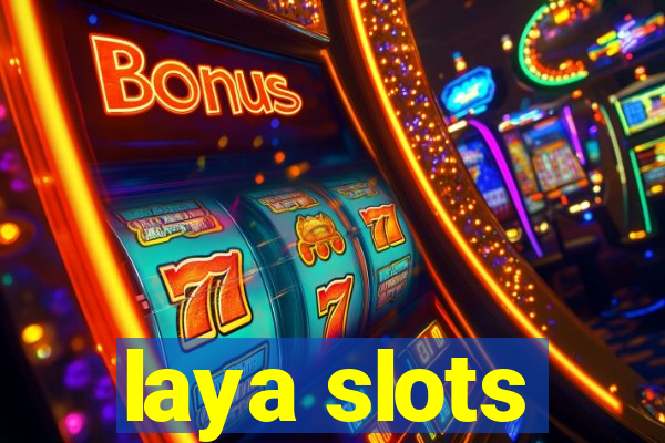 laya slots