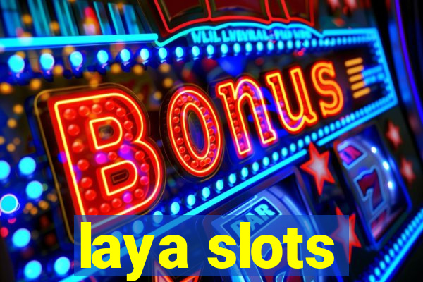 laya slots