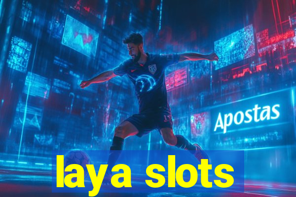 laya slots