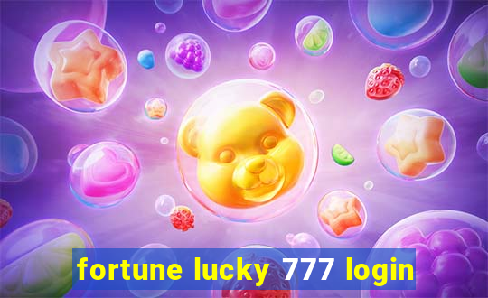 fortune lucky 777 login