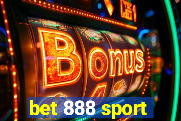 bet 888 sport