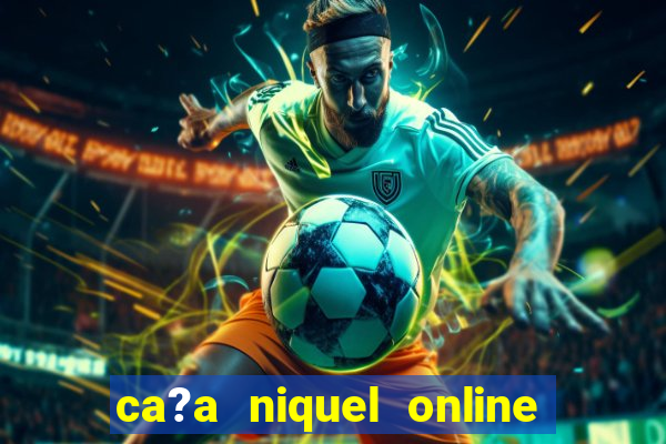 ca?a niquel online fortune tiger