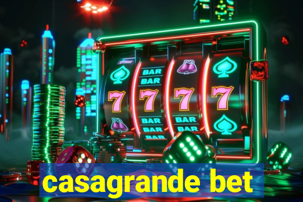 casagrande bet