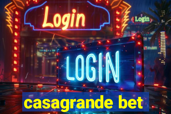 casagrande bet