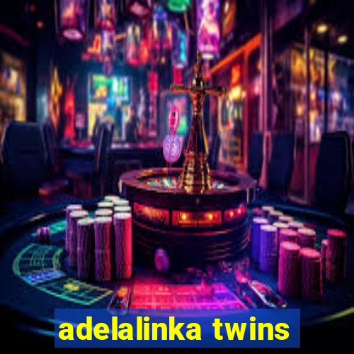 adelalinka twins