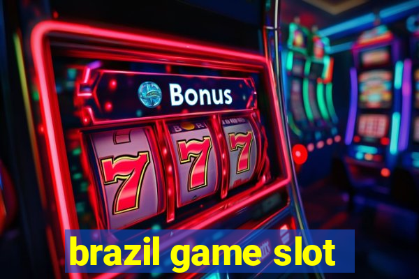 brazil game slot