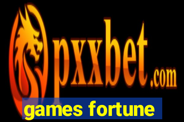 games fortune