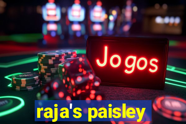 raja's paisley