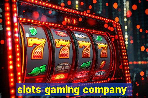 slots gaming company