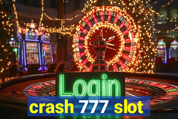 crash 777 slot