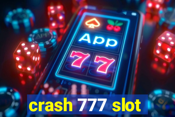 crash 777 slot