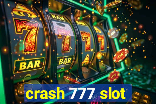 crash 777 slot