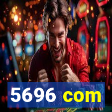 5696 com