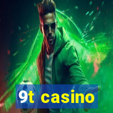 9t casino