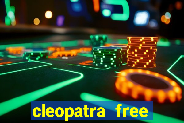 cleopatra free slots machines