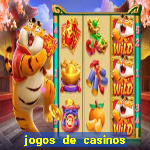 jogos de casinos gratis maquinas