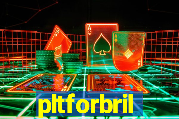 pltforbril