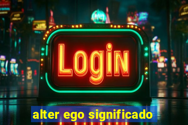 alter ego significado