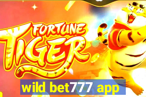 wild bet777 app