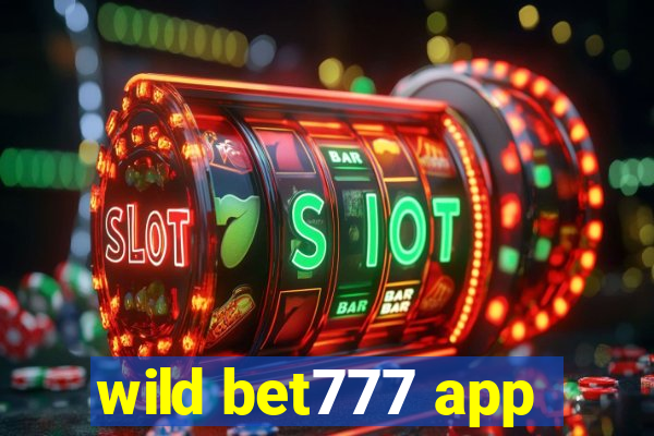 wild bet777 app