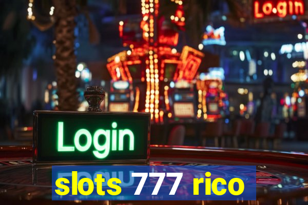 slots 777 rico