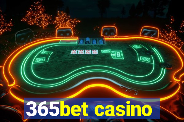 365bet casino