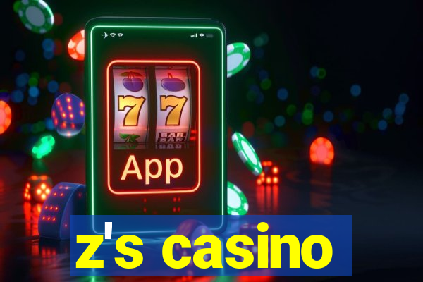 z's casino