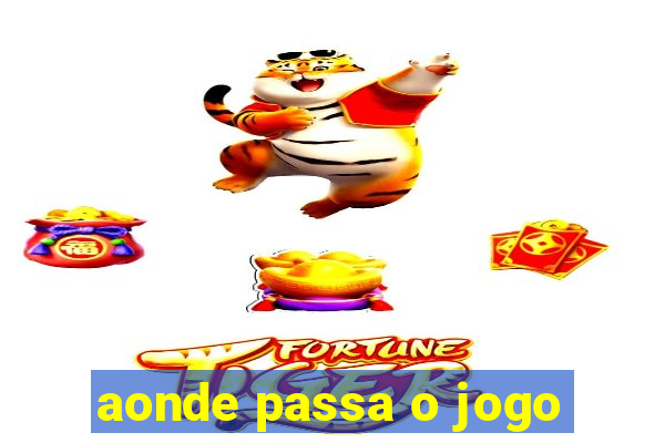 aonde passa o jogo