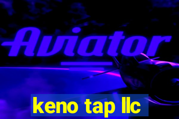 keno tap llc