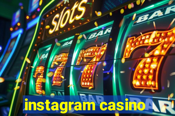 instagram casino