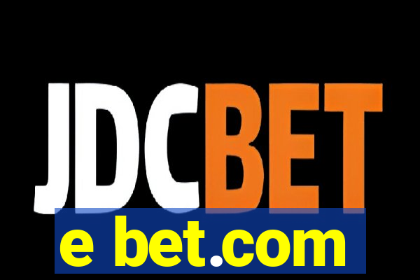 e bet.com