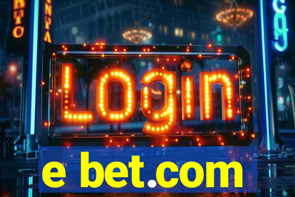 e bet.com