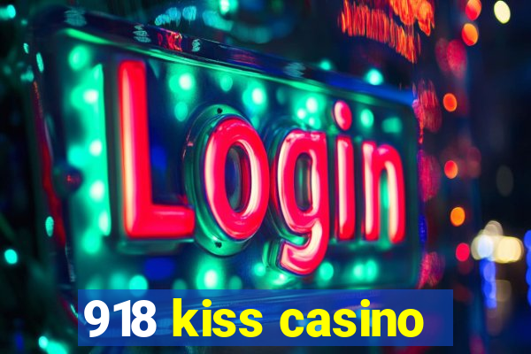 918 kiss casino