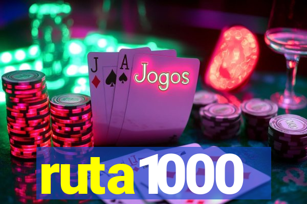 ruta1000