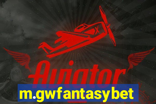 m.gwfantasybet