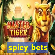 spicy bets